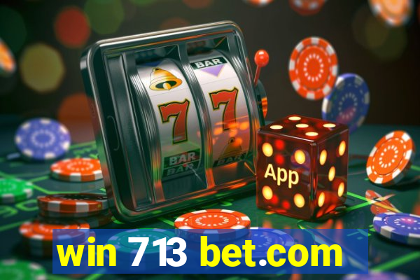 win 713 bet.com